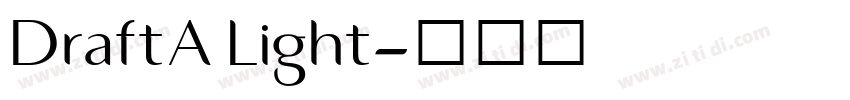 DraftA Light字体转换 DraftA Light字体转换